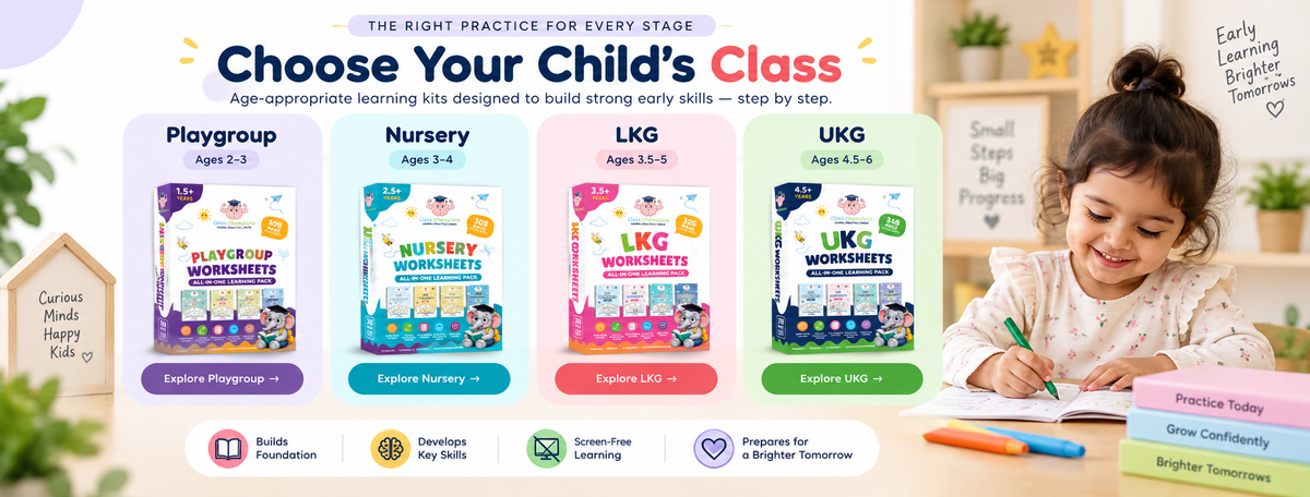 Choose your child’s class: age-appropriate learning kits for Playgroup, Nursery, LKG and UKG. Explore the kits.
